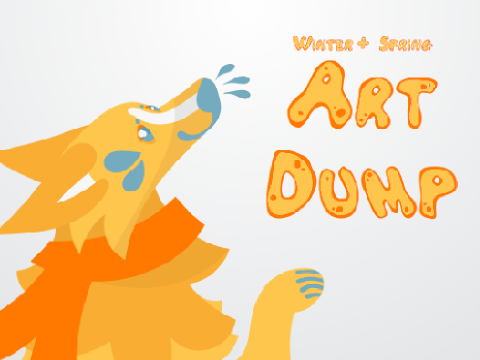 ★ Winter & Spring Art Dump ★