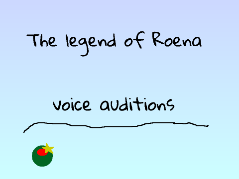 The Legend of Roena - My Auditions