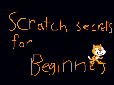 Scratch secrets for beginners