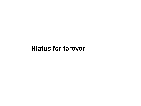 HIATUS