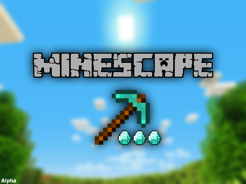 MineScape ⇝ Alpha❕ 