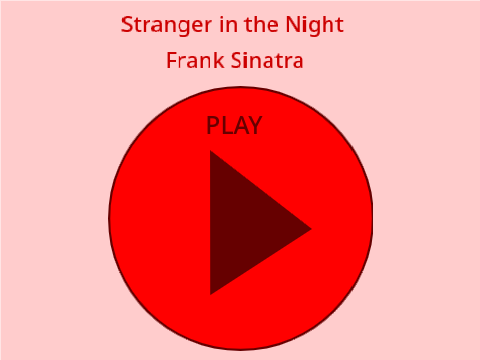 Stranger in the Night -- Frank Sinatra