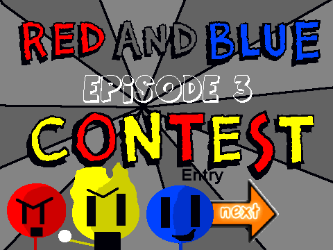 Red and Blue Ep. 3 CONTEST!!!!! =D[1]