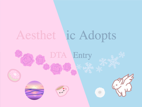 ❁ Aesthetic Adopts Entry ❆ 