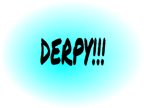DERPY!!!!!!!!!!!