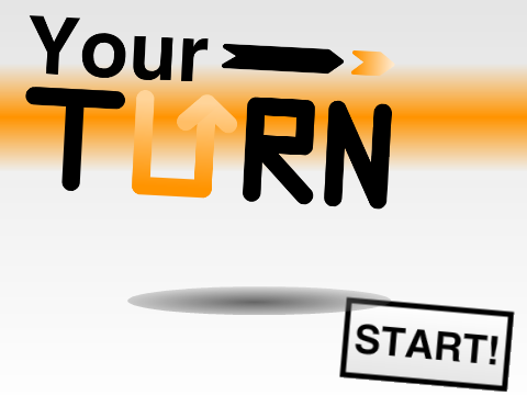 Your TURN (an idea draft)