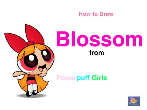 Draw! Presents: How to draw Blossom from Powerpuff Girls