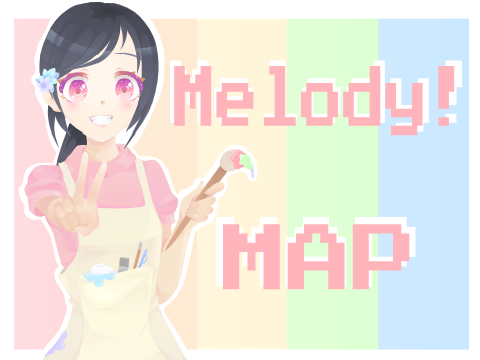 Melody! MAP [89% done)