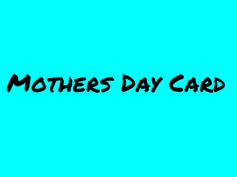 Mothers Day Card