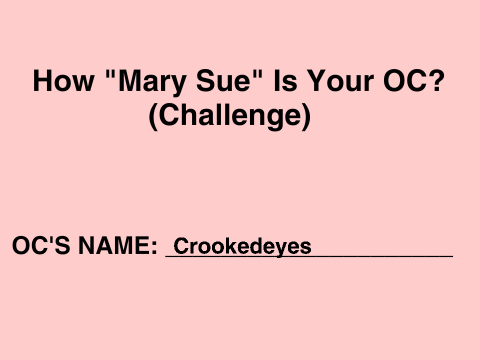 How "Mary-Sue" is Your OC? remix