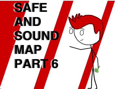 Safe And Sound MAP Part 6