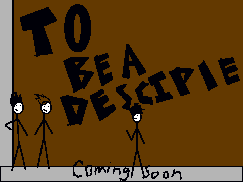 To be a disciple (coming soon)