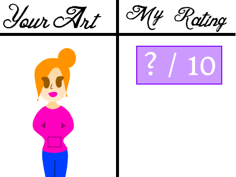 Rate my art!