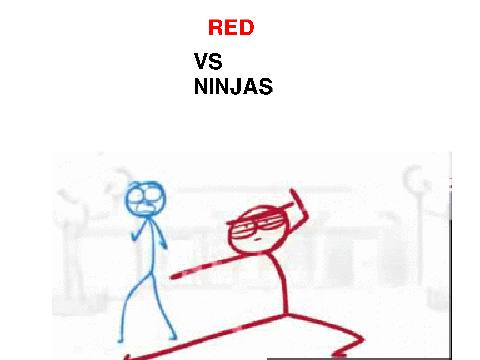 Red VS Ninjas PT1