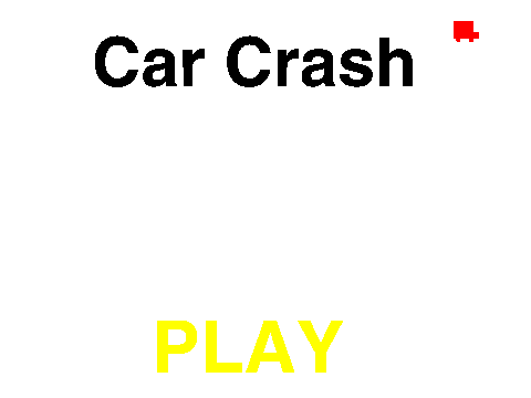 Car Crash but It's Significantly Easier but You Have to Wait