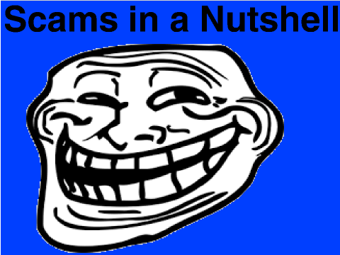 Scams in a Nutshell