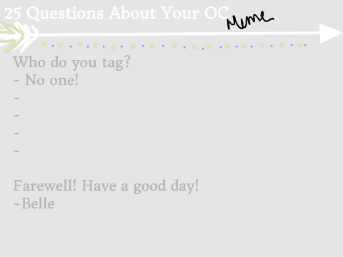 25 Questions About Your OC meme/tag remix