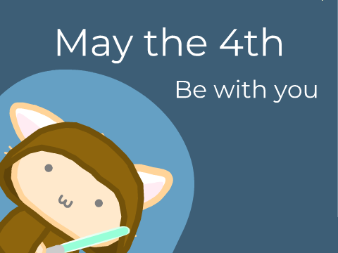 May The 4th Be With You