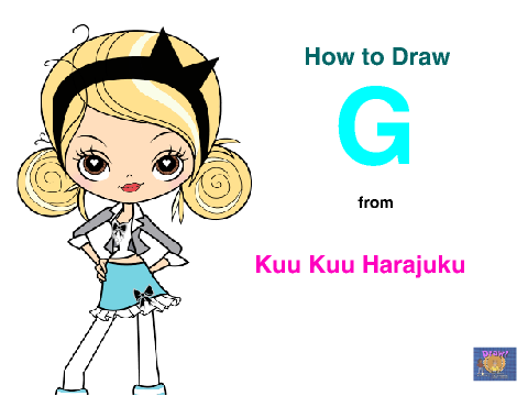 Draw! Presents: How to draw G from Kuu Kuu Harajuku