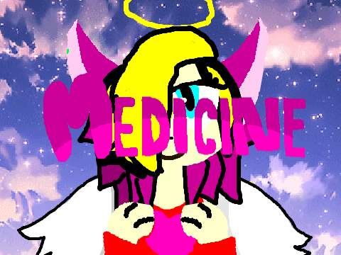 M E D I C I N E {Last animation remix}