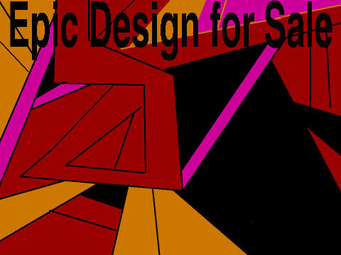 Epic Design for Sale
