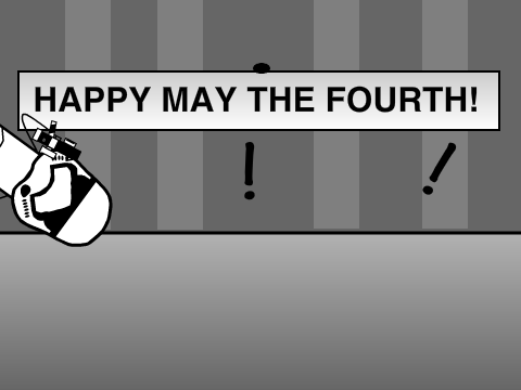 Happy May The Fourth!
