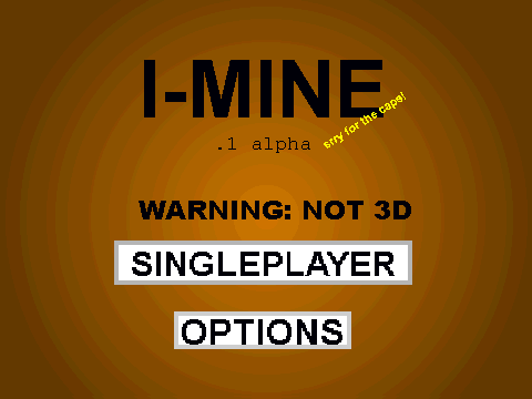 I-Mine 0.1 alpha test screen