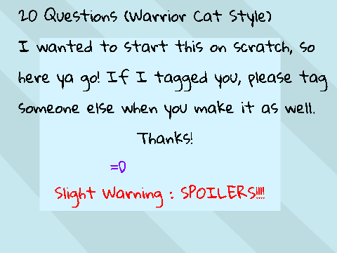20 Questions (Warrior Cat Style) remix