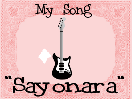 "Sayonara" ft. prettykittycat