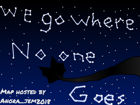 Thumbnail  for "We Go Where No One Goes" Map