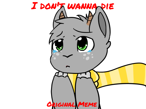 I don't wanna die||Original Meme||Ft. Alex||