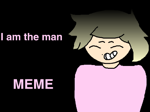 I am the man (meme)