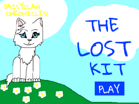 The Lost Kit- DaisyClan Chronicles (Warrior Cats)
