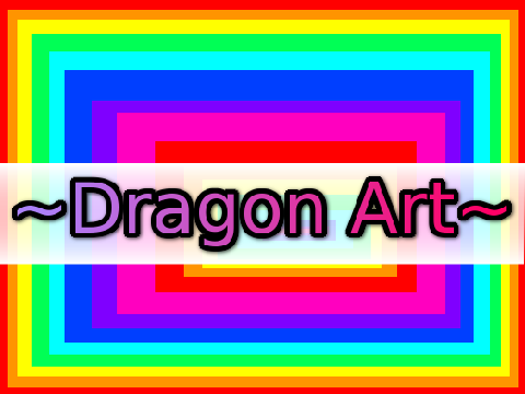 ~Dragon Art~