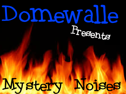 Mystery Noises