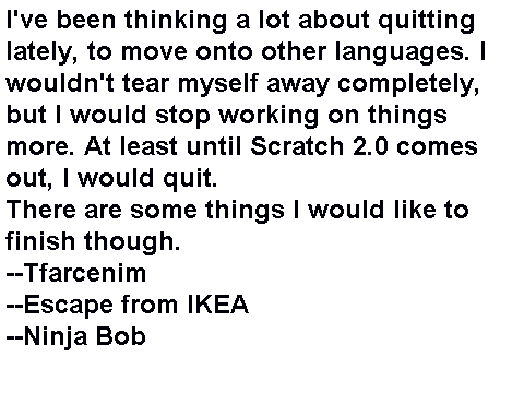 Maybe quitting...