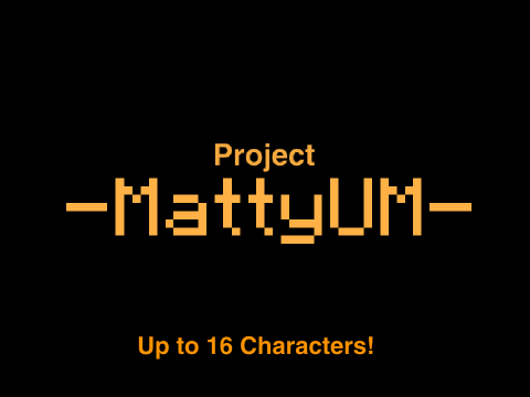 Ask to be in -Project MattyUM- 