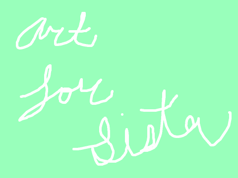 Art for sista