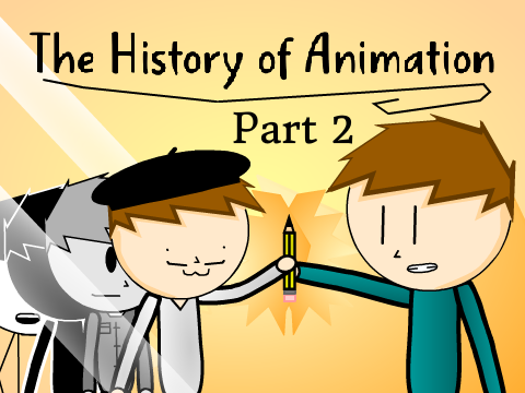 The History of Animation (Part 2)