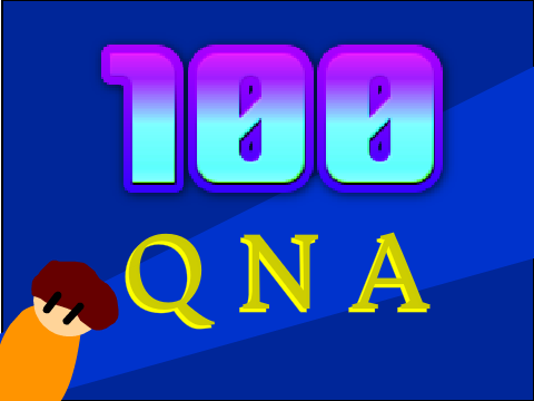 100 FOLLOWER Q AND A