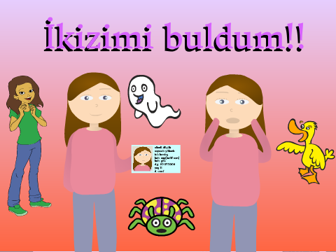 İkizimi Buldum!!