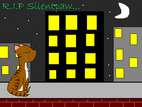 R.I.P Silentpaw...