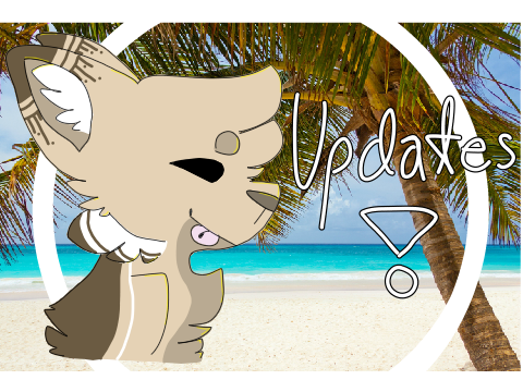 VERY Important Updates! ♡ 