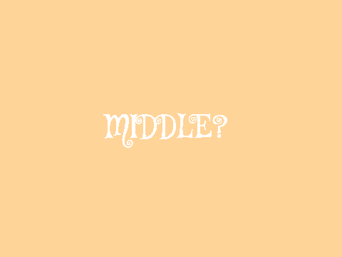 The Middle MAP //Part 7