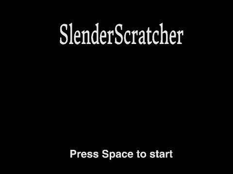 SlenderScratcher