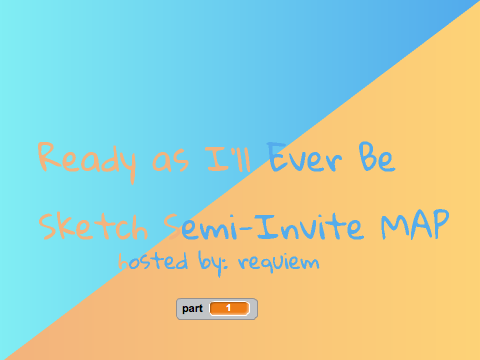  (BACKUPS NEEDED) ready as i'll ever be sketch MAP