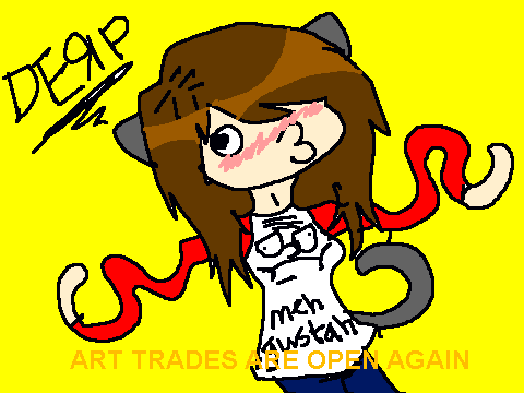 ART TRADES ARE OPEN AGAIN