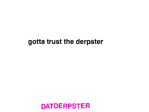DatDerpster remix