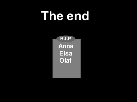Elsa, Anna, and Olafs death