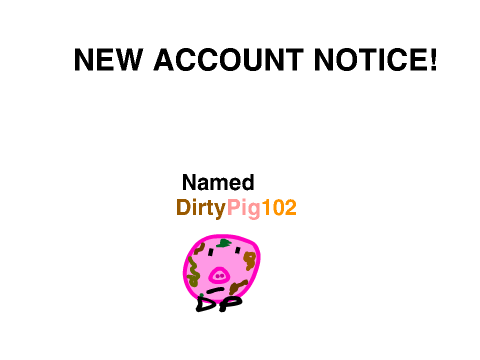 New Account Notice!